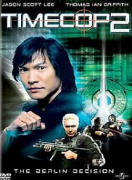 Timecop 2 : The Berlin Decision