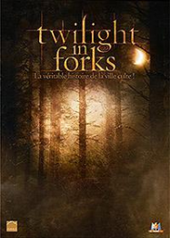 Twilight in Forks, la véritable histoire de la ville culte !
