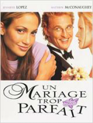 Un Mariage trop parfait