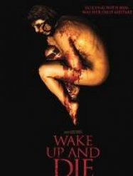 Wake Up and Die