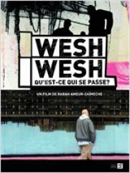 Wesh Wesh, qu'est-ce qui se passe ?