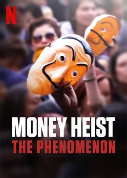La Casa de Papel : Le phénomène