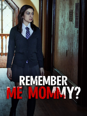Remember Me, Mommy?