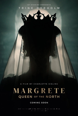 Margrete: Queen Of The North