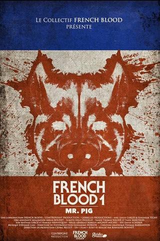 French Blood 1 - Mr. Pig