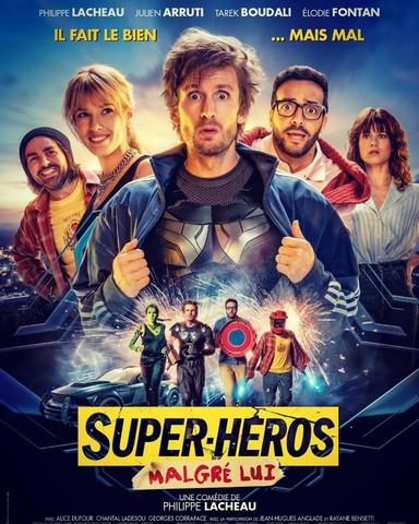 Super-Héros Malgré Lui